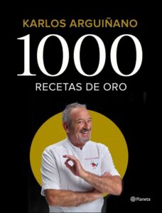 Portada 1000 RECETAS DE ORO - ARGUIÑANO, KARLOS - PLANETA