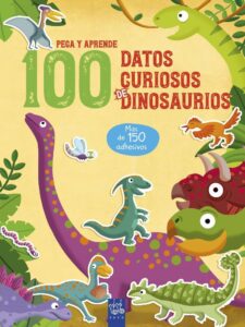 Portada 100 DATOS CURIOSOS DE DINOSAURIOS -  - YOYO EDICIONES