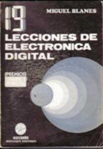 Portada 19 LECCIONES DE ELECTRONICA DIGITAL - MIGUEL BLANES - MARCOMBO BOIXAREU