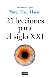 Portada 21 LECCIONES PARA EL SIGLO XXI - Noah Harari, Yuval - DEBATE