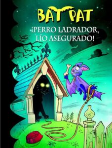 Portada 24.­PERRO LADRADOR, LIO ASEGURADO!.(BAT PAT) - PANAVELLO, ROBERTO - MONTENA