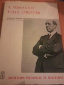 Portada A FERNANDO VALLS TABERNER - DIPUTACION PROVINCIAL DE BARCELONA - BARCELONA