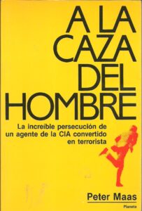 Portada A LA CAZA DEL HOMBRE - PETER MAAS - PLANETA