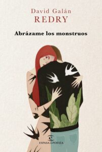 Portada ABRAZAME LOS MONSTRUOS - DAVID GALAN - ESPASA CALPE