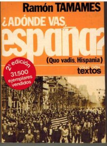 Portada ¿ADONDE VAS ESPAÑA? - RAMON TAMAMES - PLANETA