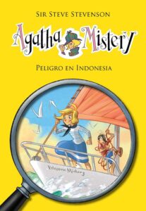 Portada AGATHA MISTERY 25 - PELIGRO EN INDONESIA - STEVENSON, STEVE/TURCONI, STEFANO (IL.) - LA GALERA