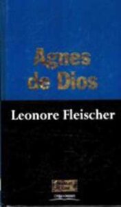 Portada AGNES DE DIOS - LEONORE FLEISCHER - ORBIS FABBRI