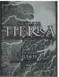 Portada AJENO A LA TIERRA - RICHARD BACH - VERGARA