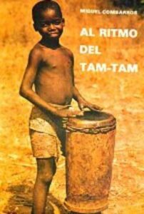 Portada AL RITMO DEL TAM-TAM - MIGUEL COMBARROS - PS EDITORIAL
