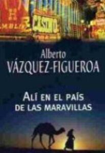 Portada ALI EN EL PAIS DE LAS MARAVILLAS - ALBERTO VAZQUEZ FIGUEROA - PLAZA Y JANES
