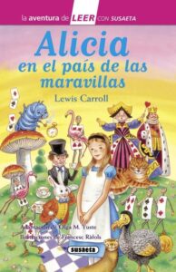 Portada ALICIA EN EL PAÍS DE LAS MARAVILLAS - Carroll, Lewis - SUSAETA