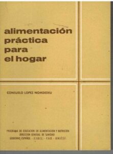 Portada ALIMENTACION PRACTIVA  PARA EL HOGAR - CONSUELO LOPEZ NOMDEDEU - EYADES