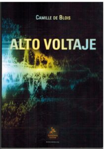 Portada ALTO VOLTAJE - CAMILLE DE BLOIS - ENTRELINEAS