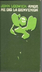 Portada AMOR ME DIO LA BIENVENIDA - JOHN LODWICK - CIRCULO DE LECTORES