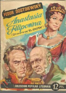 Portada ANASTASIA FILIPOWNA. 2º PARTE DE EL IDIOTA - FEDOR DOSTOIEWSKI - C.P.L