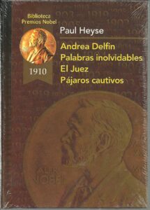 Portada ANDREA DELFIN  PALABRAS INOLVIDABLES  EL JUEZ  PAJAROS CAUTIVOS - PAUL HEYSE - RUEDA