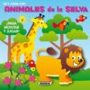 Portada ANIMALES DE LA SELVA - JORDI BUSQUETS - SUSAETA