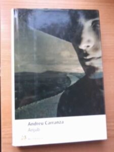 Portada ANJUB. CONFESIONES DE UN BANDOLERO - ANDREU CARRANZA - MUCHNIK