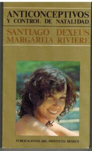 Portada ANTICONCEPTIVOS Y CONTROL DE NATALIDAD - SANTAIGO DEXEUS / MARGARITA RIVIERE - UNIVERSIDAD SEVILLA