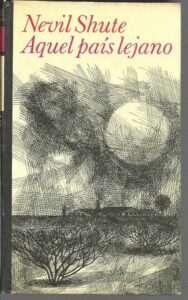 Portada AQUEL PAIS LEJANO - NEVIL SHUTE - CIRCULO DE LECTORES
