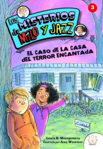 Portada ARA. LOS MISTERIOS DE MILO Y JAZZ N03: EL CASO DE LA CASA DEL TERROR ENCANTADA -  -