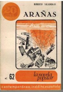Portada ARAÑAS - ROBERTO SALADRIGAS - LA NOVELA POPULAR