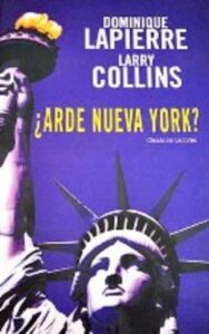 Portada ¿ARDE NUEVA YORK? - DOMINIQUE LAPIERRE Y LARRY COLLINS - CIRCULO DE LECTORES