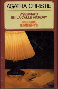 Portada ASESINATO EN LA CALLE HICKORY  PELIGRO INMINENTE - AGATHA CHRISTIE - CIRCULO DE LECTORES