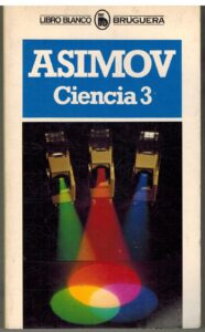 Portada ASIMOV CIENCIA 3 - ISAAC ASIMOV - BRUGUERA