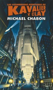 Portada ASOMBROSAS AVENTURAS DE KAVALIER (TD) - CHABON,MICHAEL - GRIJALBO