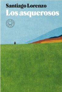 Portada ASQUEROSOS, LOS - LORENZO, SANTIAGO -