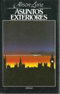 Portada ASUNTOS EXTERIORES - ALISON LURIE - CIRCULO DE LECTORES