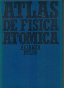 Portada ATLAS DE FISICA ATOMICA - BERNHARD BROCKER - ALIANZA