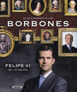 Portada ATLAS ILUSTRADO DE LOS BORBONES - AA.VV - SUSAETA