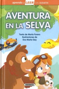 Portada AVENTURA EN LA SELVA - MARÍA FORERO - SUSAETA