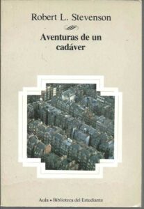 Portada AVENTURAS DE UN CADAVER - ROBERT LOUIS STEVENSON - PLANETA