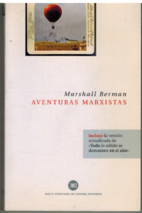 Portada AVENTURAS MARXISTAS - MARSHALL BERMAN - SIGLO VEINTIUNO DE EDITORES