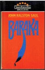 Portada BARAKA - JOHN RALSTON SAUL - BRUGUERA