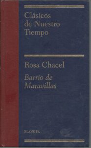 Portada BARRIO DE MARAVILLAS - ROSA CHACEL - PLANETA