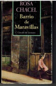 Portada BARRIO DE MARAVILLAS - ROSA CHACEL - CIRCULO DE LECTORES