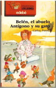 Portada BELEN EL ABUELO ANTIGONO Y SU GATO - CARLOS PUERTO - EDEBE