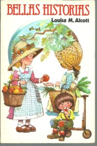 Portada BELLAS HISTORIAS - LOUISA M ALCOTT - PRODUCCIONES EDITORIALES
