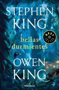Portada BELLAS DURMIENTES - KING, STEPHEN / KING, OWEN - ALFAGUARA