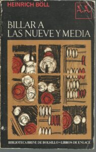 Portada BILLAR A LAS NUEVE Y MEDIA - HEINRICH BOLL - SEIX BARRAL