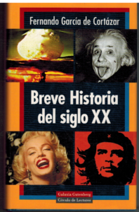Portada BREVE HISTORIA DEL SIGLO XX - FERNANDO GARCIA DE CORTAZAR - GALAXIA GUTENBERG