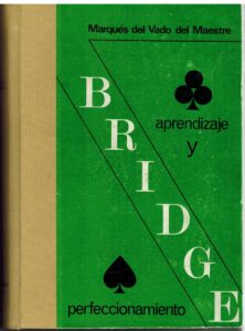 Portada BRIDGE. APRENDIZAJE Y PERFECCIONAMIENTO - MARQUES DEL VADO DEL MAESTRE - BRIDGE