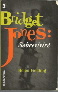 Portada BRIDGET JONES SOBREVIVIRE - HELEN FIELDING - DEBOLSILLO