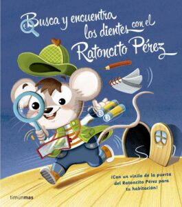 Portada BUSCA Y ENCUENTRA LOS DIENTES CON EL RATONCITO PÉREZ - AA. VV. - TIMUN MAS