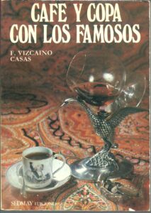 Portada CAFE Y COPA CON LOS FAMOSOS - FERNANDO VIZCAINO CASAS - SEDMAY