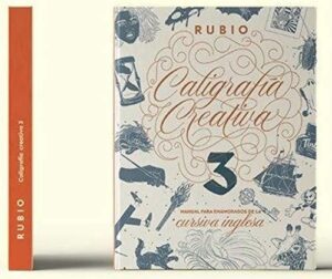 Portada CALIGRAFÍA CREATIVA 3. MANUAL PARA ENAMORADOS DE LA CALIGRAFÍA INGLESA - ENRIQUE RUBIO POLO, S.L.U. - RUBIO